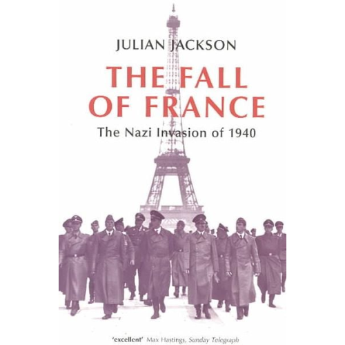 Julian Jackson - The Fall of France