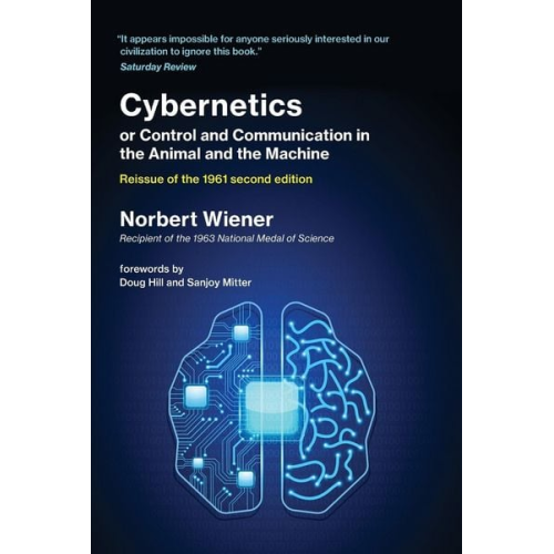 Norbert Wiener - Cybernetics or Control and Communication in the Animal and the Machine, Reissue of the 1961 second edition