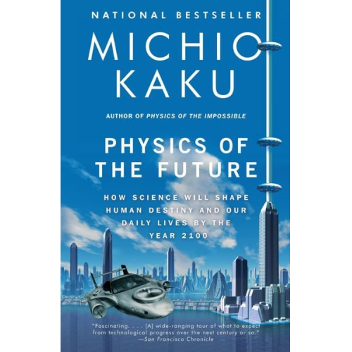 Michio Kaku - Physics of the Future