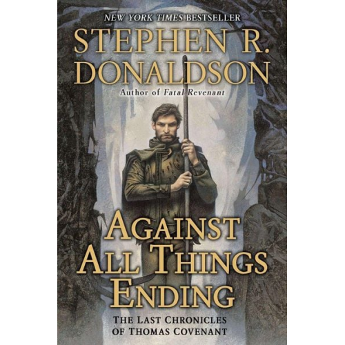Stephen R. Donaldson - Against All Things Ending