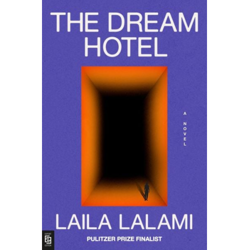 Laila Lalami - The Dream Hotel