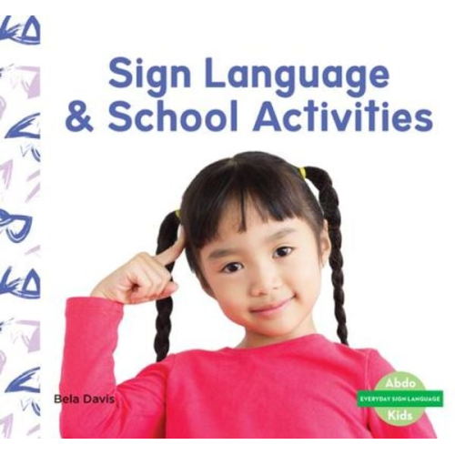 Bela Davis - Sign Language & School Activities