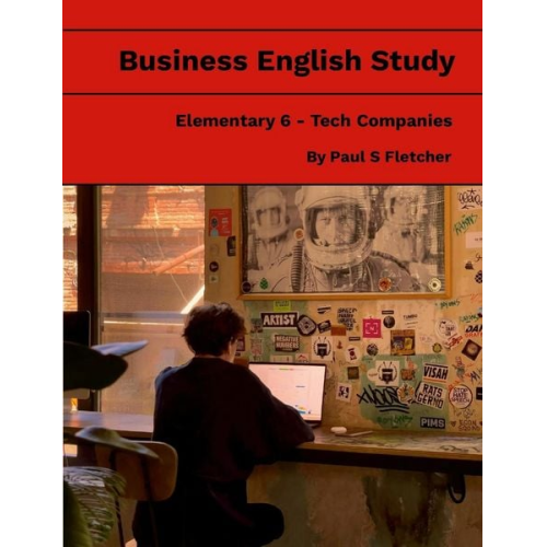 Paul S. Fletcher - Business English Study - Elementary 6 - Tech Companies