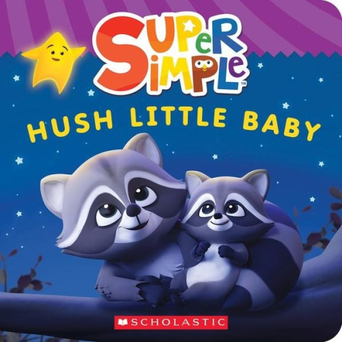 Scholastic - Hush Little Baby (Super Simple Board Books)