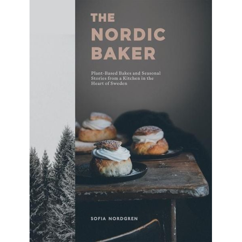 Sofia Nordgren - The Nordic Baker