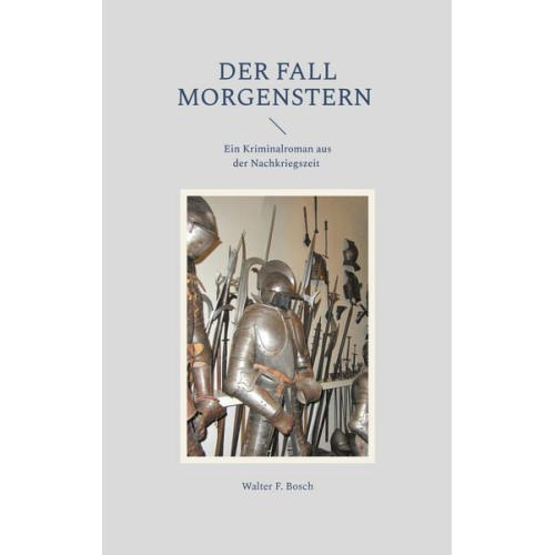 Walter F. Bosch - Der Fall Morgenstern