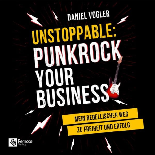 Daniel Vogler - Unstoppable: Punkrock your Business