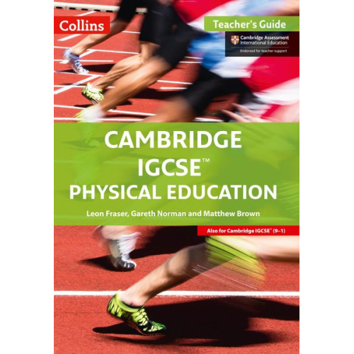 Leon Fraser - Cambridge Igcse(tm) Physical Education Teacher's Guide