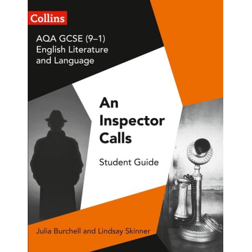 Julia Burchell Lindsay Skinner - Aqa GCSE (9-1) English Literature and Language - An Inspector Calls