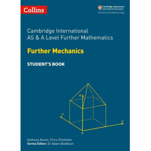 Anthony Alonzi Chris Chisholm - Cambridge International as & a Level Further Mathematics Further Mechanics Student's Book