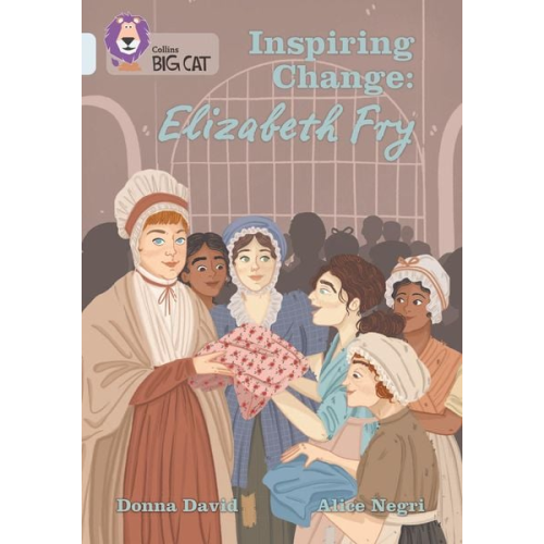 Donna David - Inspiring Change: Elizabeth Fry