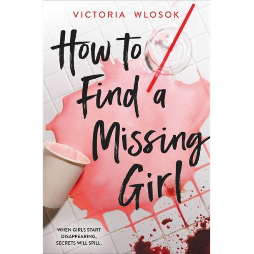 Victoria Wlosok - How to Find a Missing Girl