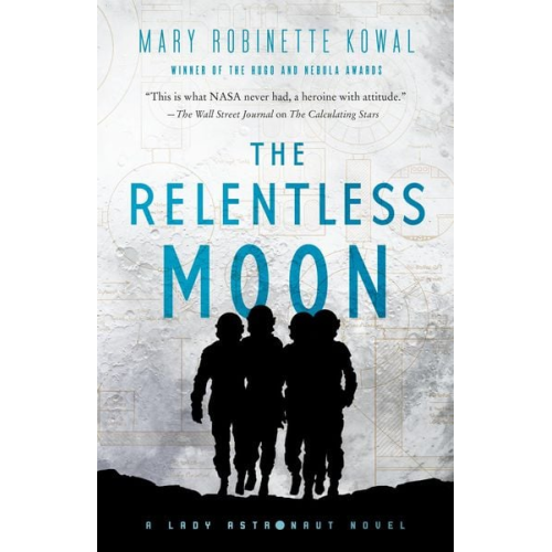 Mary Robinette Kowal - The Relentless Moon