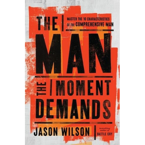 Jason Wilson - The Man the Moment Demands