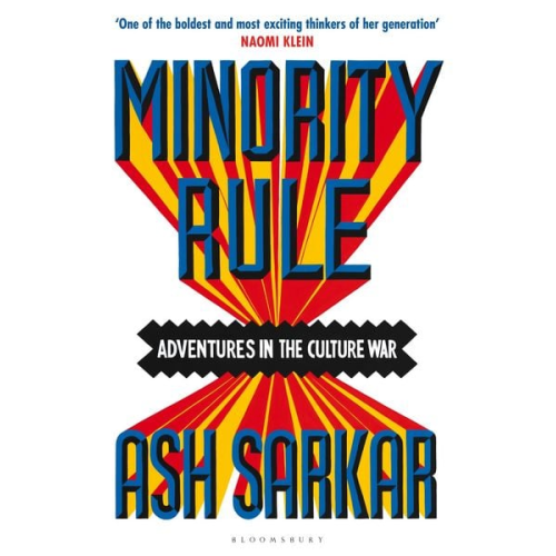 Ash Sarkar - Minority Rule