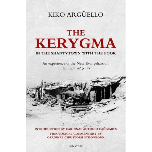 Kiko Argüello - Kerygma: In the Shantytown with the Poor