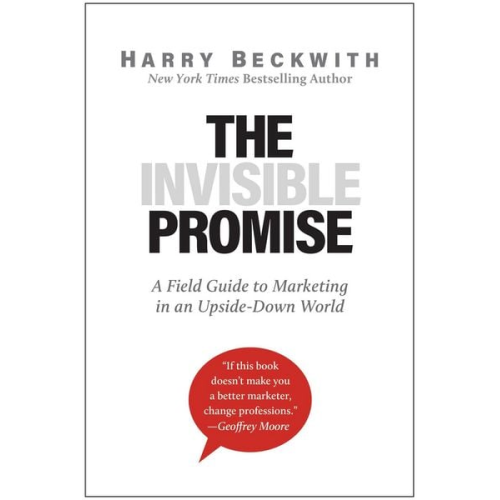 Harry Beckwith - The Invisible Promise