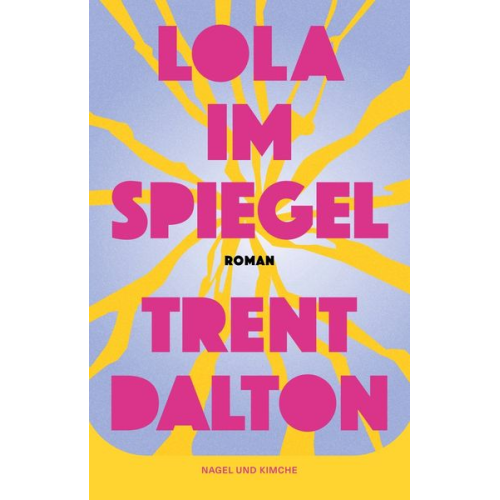 Trent Dalton - Lola im Spiegel