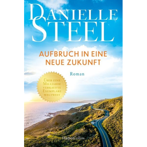 Danielle Steel - Aufbruch in eine neue Zukunft