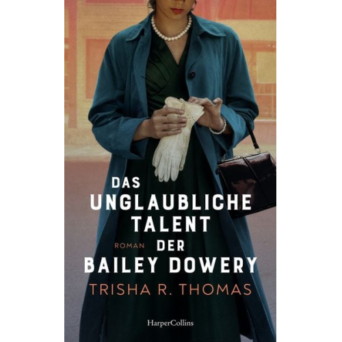 Trisha R. Thomas - Das unglaubliche Talent der Bailey Dowery