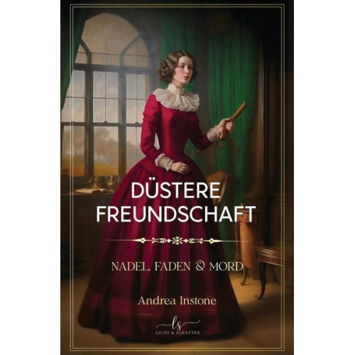 Andrea Instone - Düstere Freundschaft