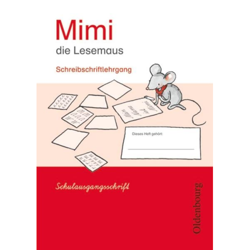 Waltraud Borries Barbara Kiesinger-Jehle Sabine Münstermann Manuela Schwimmbeck - Mimi die Lesemaus E. Schreibschriftlehrgang SAS