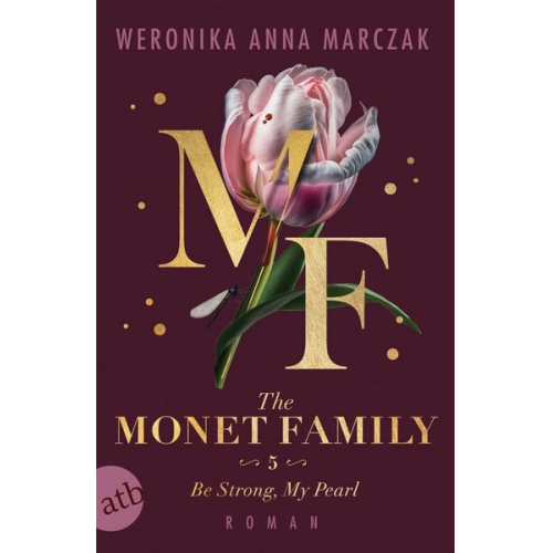 Weronika Anna Marczak - The Monet Family – Be Strong, My Pearl