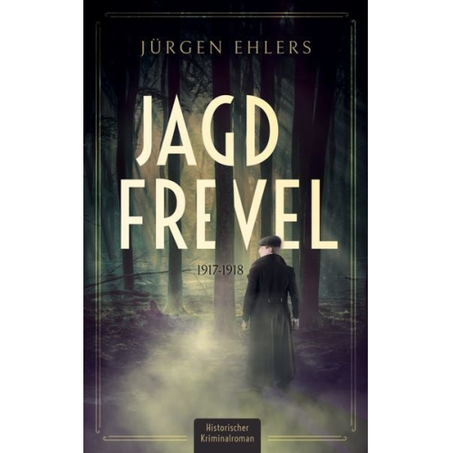 Jürgen Ehlers - Jagdfrevel