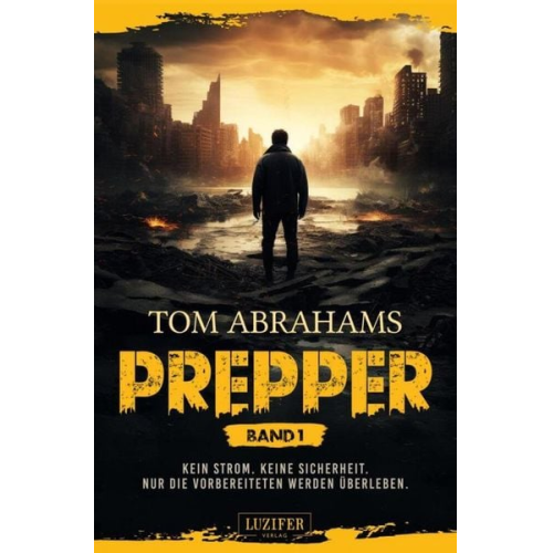 Tom Abrahams - Prepper - Band 1