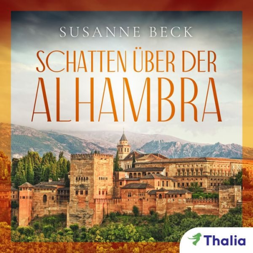 Susanne Beck - Schatten über der Alhambra (Nur bei uns!)