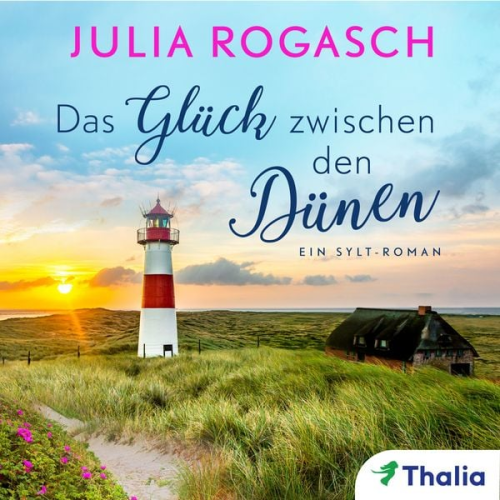 Julia Rogasch - Das Glück zwischen den Dünen (Nur bei uns!)