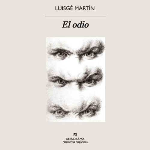 Luisgé Martín - El odio