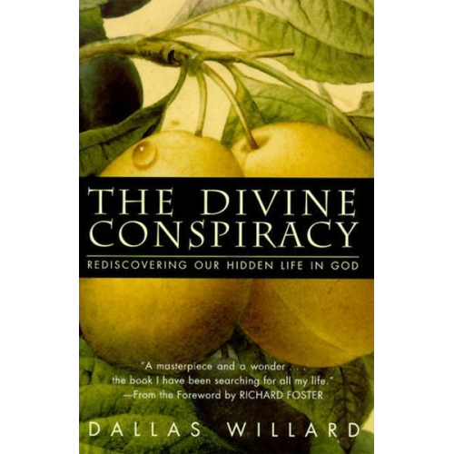 Dallas Willard - The Divine Conspiracy