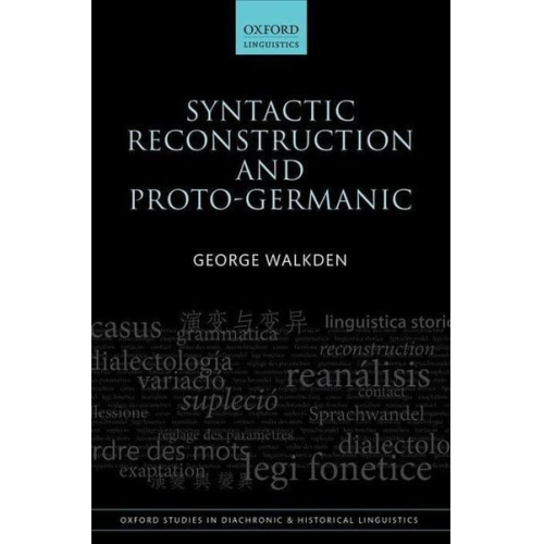 George Walkden - Syntactic Reconstruction and Proto-Germanic