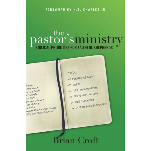 Brian Croft - The Pastor's Ministry