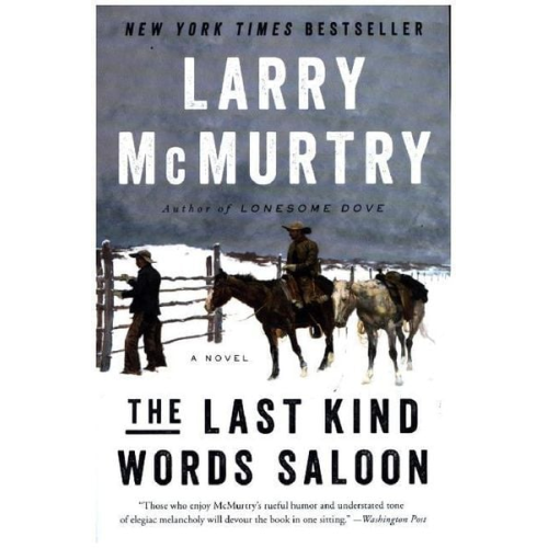 Larry McMurtry - The Last Kind Words Saloon