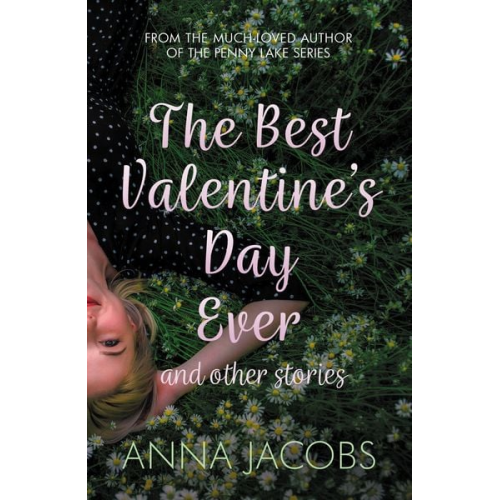 Anna Jacobs - The Best Valentine's Day Ever and other stories