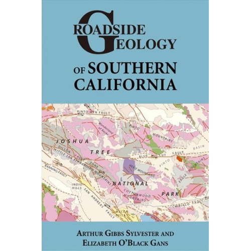 Arthur Gibbs Sylvester Elizabeth O'Black Gans - Roadside Geology of Southern California