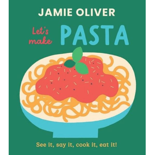 Jamie Oliver - Let's Make Pasta