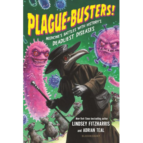 Lindsey Fitzharris Adrian Teal - Plague-Busters!