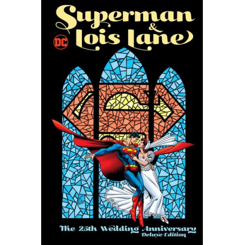 Dan Jurgens Various Various - Superman & Lois Lane: The 25th Wedding Anniversary Deluxe Edition