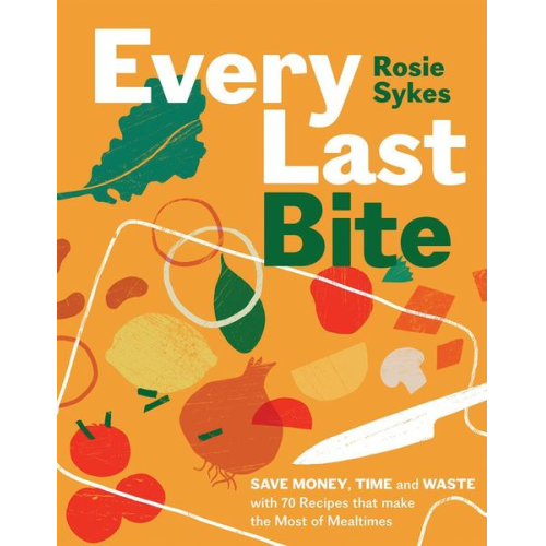 Rosie Sykes - Every Last Bite