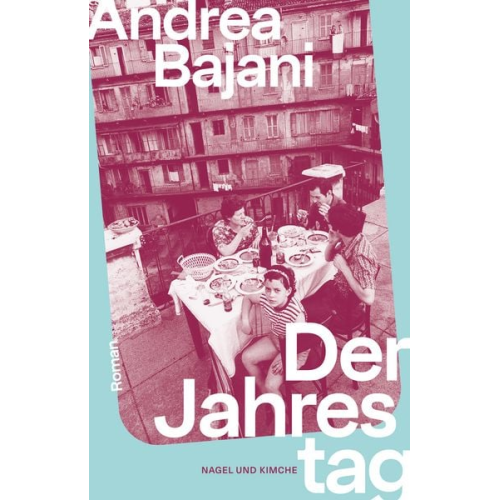 Andrea Bajani - Der Jahrestag