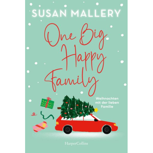 Susan Mallery - One Big Happy Family - Weihnachten mit der lieben Familie