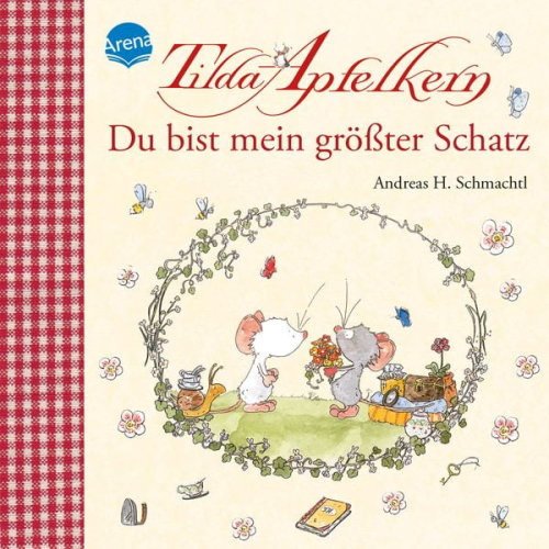 Andreas H. Schmachtl - Tilda Apfelkern. Du bist mein größter Schatz