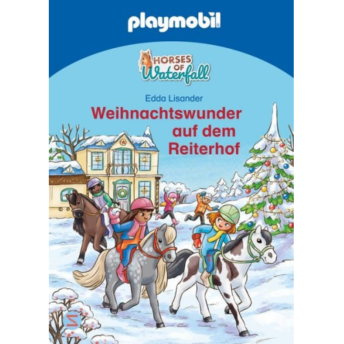 Edda Lisander - PLAYMOBIL Horses of Waterfall. Weihnachtswunder auf dem Reiterhof