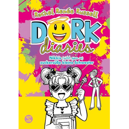 Rachel Renée Russell - Dork Diaries. Nikkis (nicht ganz so) zuckersüße kleine Schwester