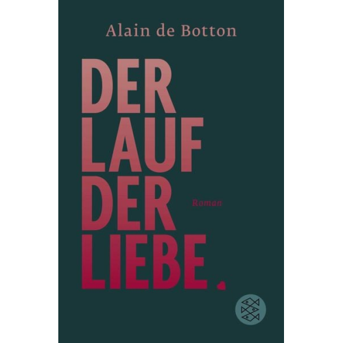 Alain de Botton - Der Lauf der Liebe