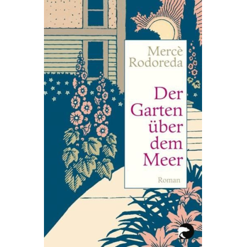 Mercè Rodoreda - Der Garten über dem Meer