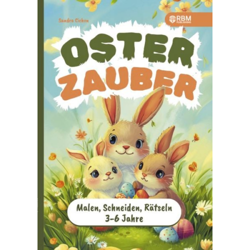 Sandra Cichon - Osterzauber für kleine Entdecker - Mein erstes Activity-Buch für Ostern